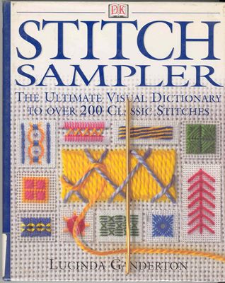 Stitch Sampler: The Ultimate Visual Dictionary to Over 200 Classic Stitches скачать