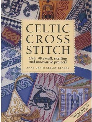 Celtic Cross Stitch: Over 40 Small, Exciting and Innovative Projects (Кельтская вышивка) скачать