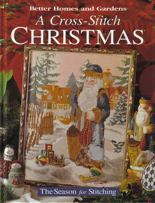 A Cross-Stitch Christmas. The Season for Stitching скачать