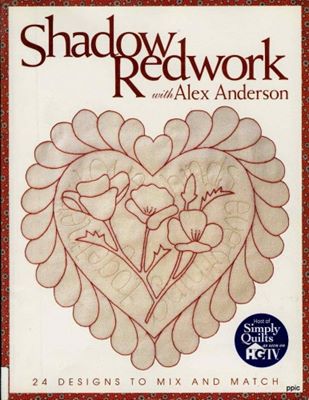 Shadow Redwork with Alex Anderson: 24 Designs to Mix and Match скачать