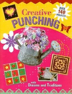 Creative Punching with Dreams and Traditions скачать
