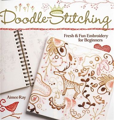 Doodle-Stitching: Fresh & Fun Embroidery for Beginners скачать