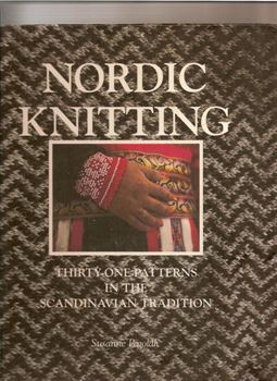 Nordic Knitting: Thirty-One Patterns in the Scandinavian Tradition
